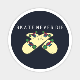 skate never die Magnet